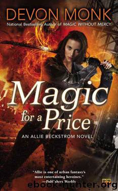 Devon Monk - 09 Magic for a Price by Devon Monk