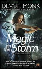 Devon Monk - Allie Beckstrom 04 by Magic on the Storm