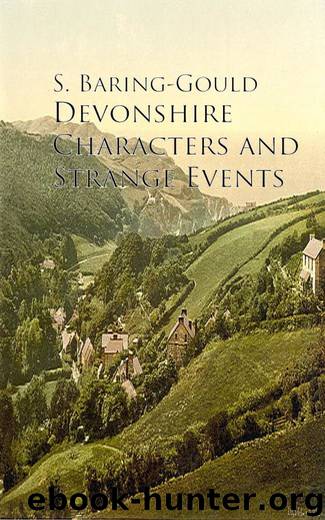 Devonshire Characters and Strange Events by S. Baring-Gould