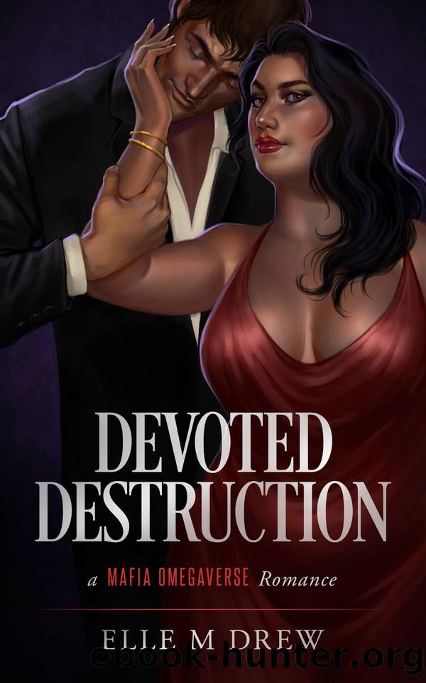 Devoted Destruction: A Mafia Omegaverse Romance by Elle M Drew