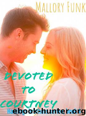 Devoted to Courtney (Hastings Brothers Book 4) by Mallory Funk
