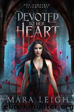 Devoted to Her Heart: The Vampires' Illuminant Book 4 by Mara Leigh