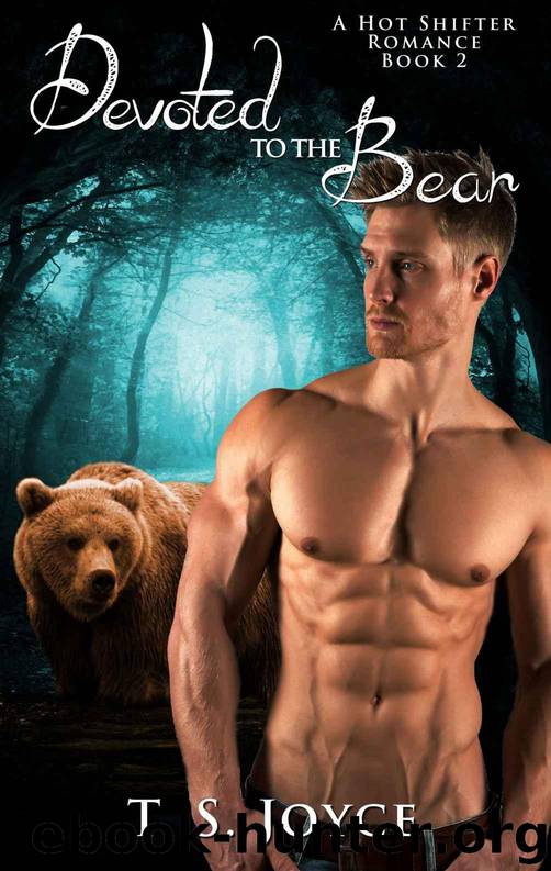Devoted to the Bear (Bear Valley Shifters Book 2) by Joyce T. S