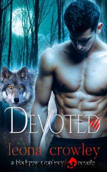 Devoted: (A Blackpaw Prophecy Novella) (The Blackpaw Prophecy) by Leona Crowley