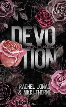 Devotion (The Widowmaker Duet Book 1) by Rachel Jonas & Nikki Thorne