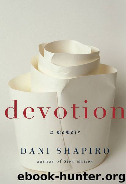 Devotion by Dani Shapiro