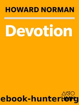 Devotion by Howard Norman