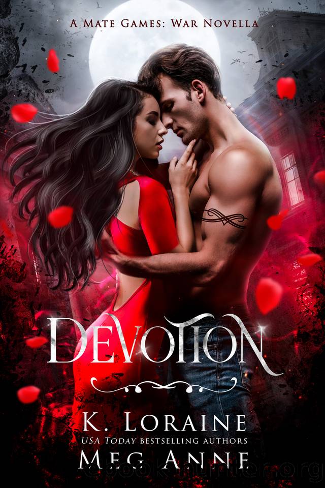Devotion: A Mate Games: War Novella by Meg Anne & K. Loraine
