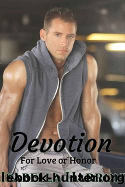 Devotion: For Love or Honor by Isabella Harron