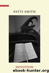 Devotion_Why I Write by Patti Smith