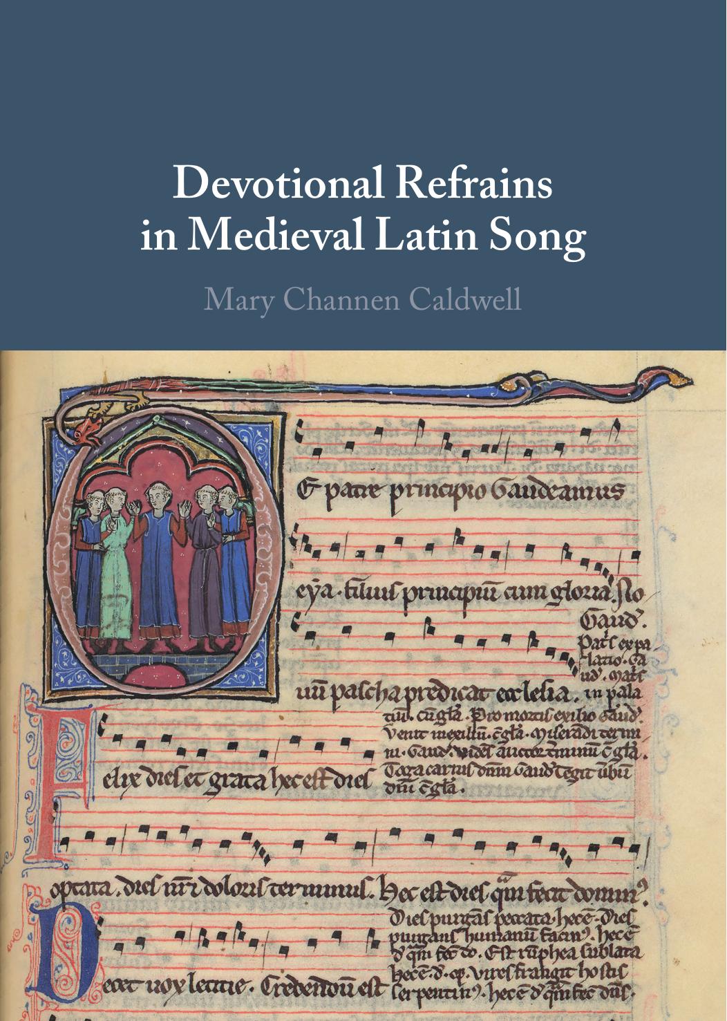 Devotional Refrains in Medieval Latin Song by Mary Channen Caldwell