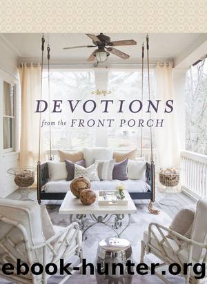 Devotions from the Front Porch by Thomas Nelson