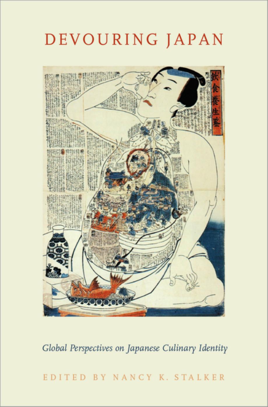 Devouring Japan: Global Perspectives on Japanese Culinary Identity by Nancy K. Stalker