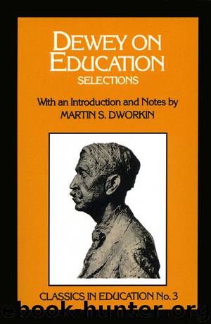 Dewey on Education by Martin S. Dworkin