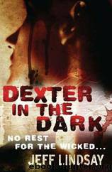 Dexter in the Dark by Jeff Lindsay