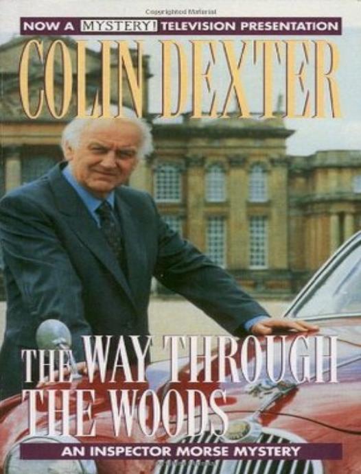 Dexter, Colin - Inspector Morse 10 -The Way Through the Woods.html by unknow