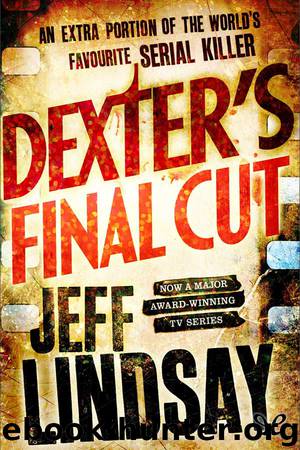 Dexter’s Final Cut by Jeff Lindsay