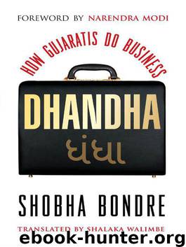 Dhandha: How Gujratis Do Business by Bondre Shobha