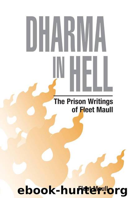 Dharma in Hell: The Prison Writings of Fleet Maull by Maull Fleet