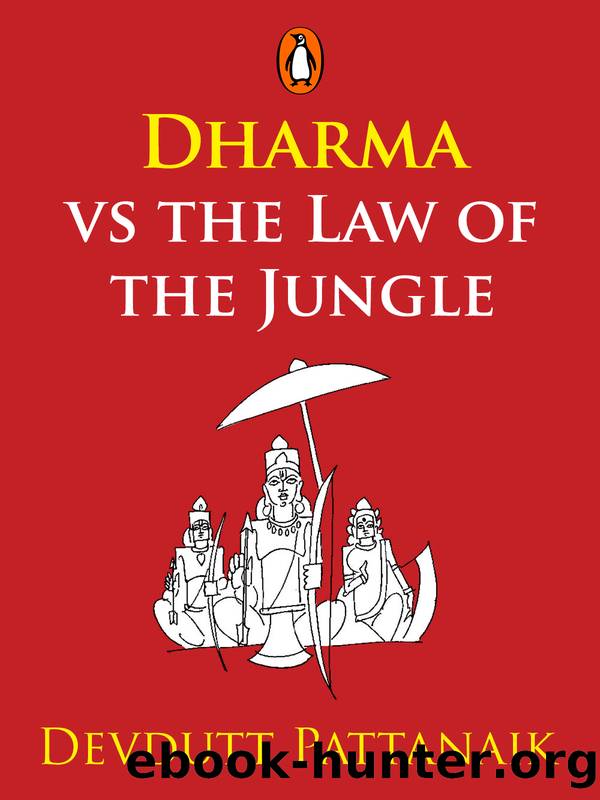 Dharma vs the Law of the Jungle by Devdutt Pattanaik