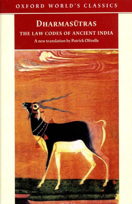 Dharmasutras: The Law Codes of Ancient India by Patrick Olivelle