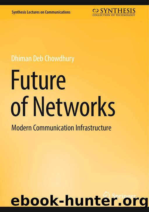 Dhiman D. Future of Networks. Modern Communication Infrastructure 2025 by Unknown