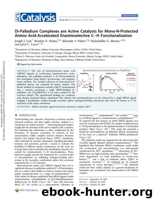 Di-Palladium Complexes are Active Catalysts for Mono-N-Protected Amino Acid-Accelerated Enantioselective CâH Functionalization by Joseph J. Gair Brandon E. Haines Alexander S. Filatov Djamaladdin G. Musaev & Jared C. Lewis