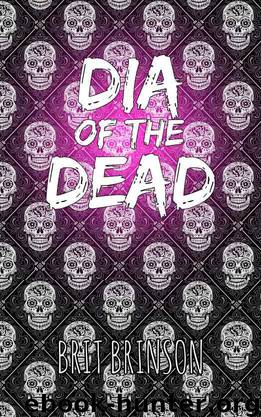 Dia of the Dead by Brinson Brit