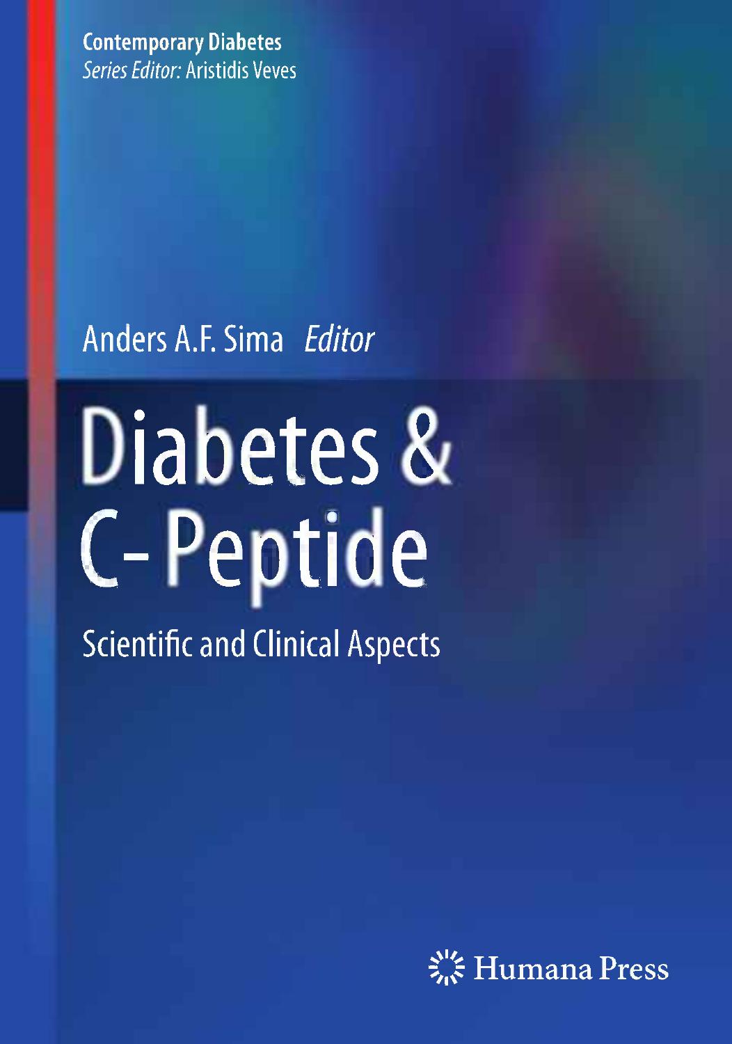 Diabetes & C-Peptide: Scientific and Clinical Aspects by Donald F. Steiner (auth.) Anders A.F. Sima (eds.)