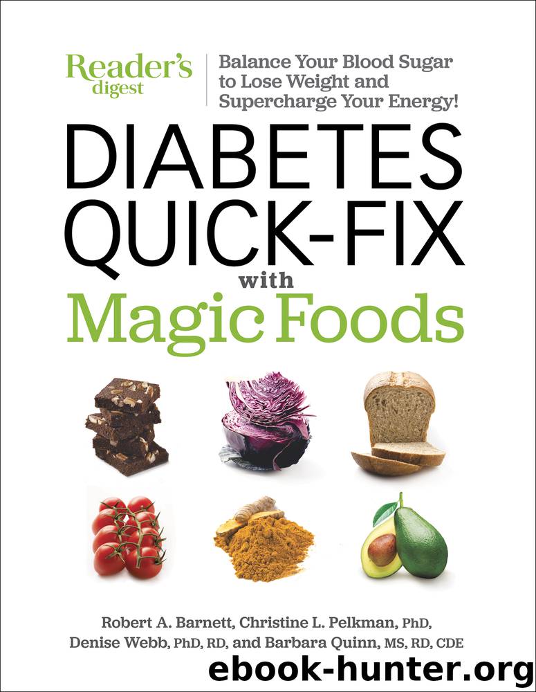 Diabetes Quick-Fix with Magic Foods by Robert A Barnett & Reader’s Digest & Barbara Quinn & Christine L Pelkman & Denise Webb