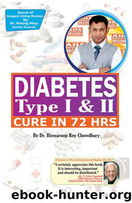 Diabetes Type I & II - Cure in 72 Hrs by Dr. Biswaroop Roy Chowdhury