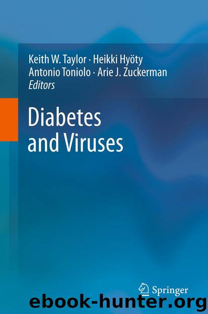 Diabetes and Viruses by Keith Taylor Heikki Hyöty Antonio Toniolo & Arie J. Zuckerman