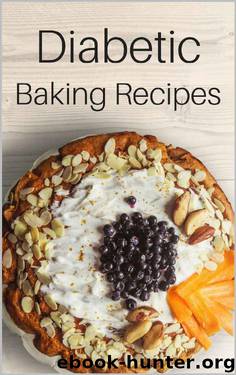 Diabetic Baking Recipes: Simple | Delicious | Diet Friendly by Russel King