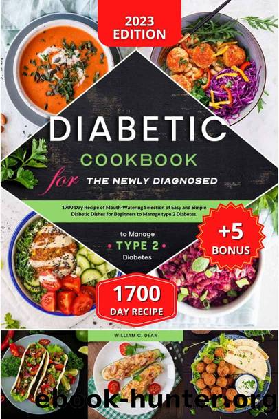 Diabetic Cookbook for the Newly Diagnosed by William C. Dean