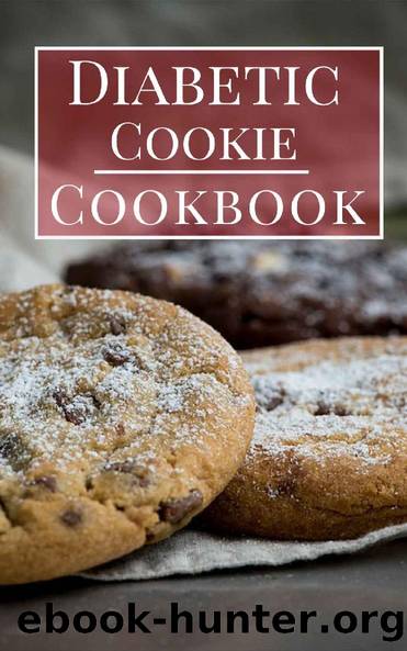 Diabetic Cookie Cookbook: Delicious Diabetic Cookie And Baking Recipes (Diabetic Cooking Book 2) by Jason Anderson