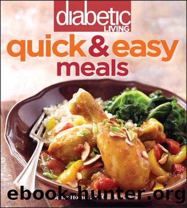 Diabetic Living Quick & Easy Meals by Diabetic Living Editors