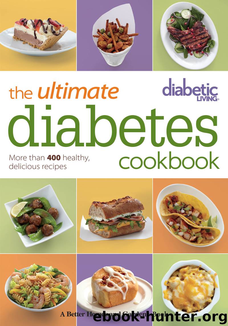 Diabetic Living: The Ultimate Diabetes Cookbook by Diabetic Living Editors