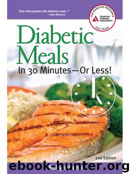 Diabetic Meals in 30 Minutes&#8212;or Less! by Robyn Webb