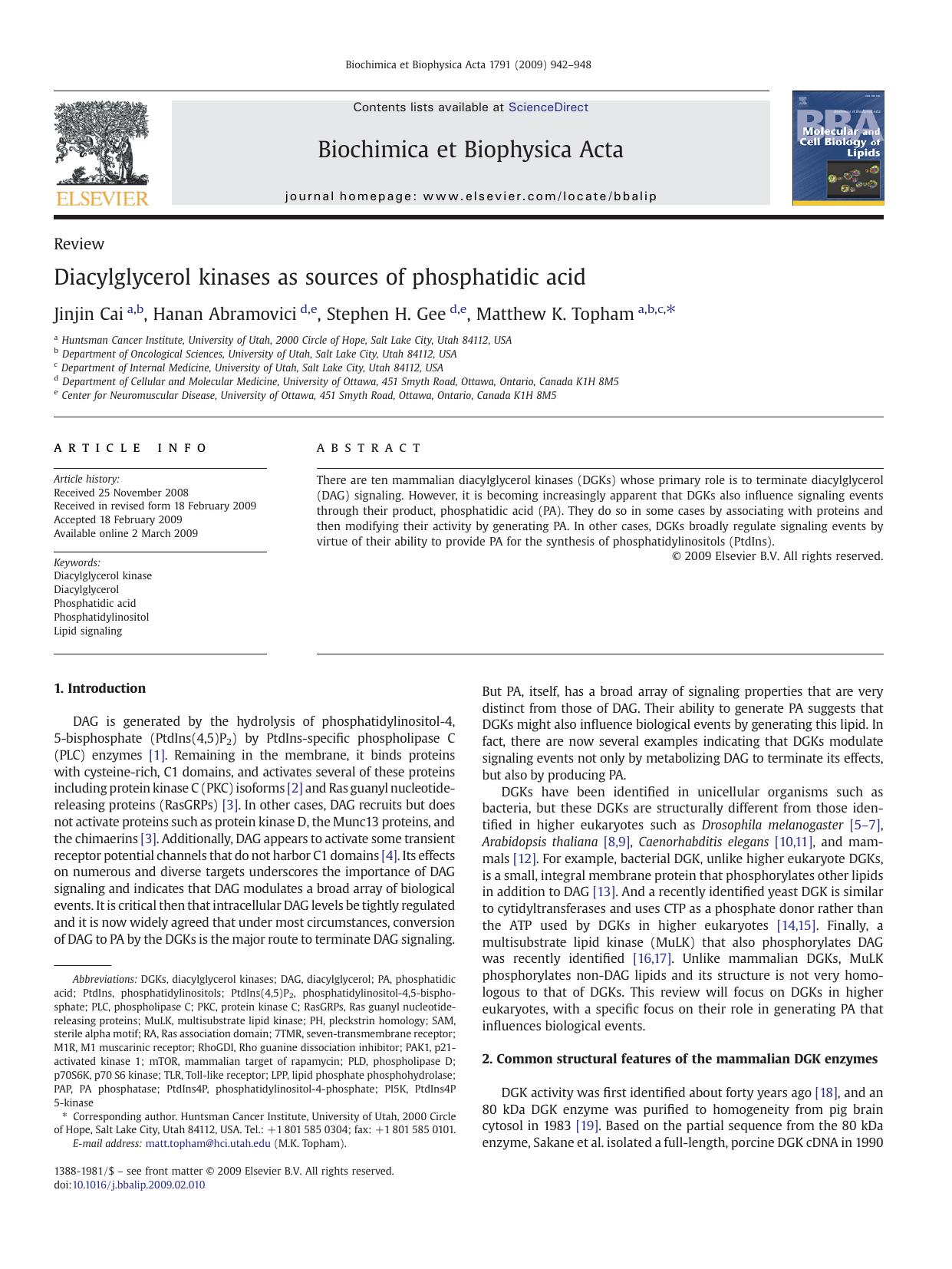 Diacylglycerol kinases as sources of phosphatidic acid by Jinjin Cai; Hanan Abramovici; Stephen H. Gee; Matthew K. Topham