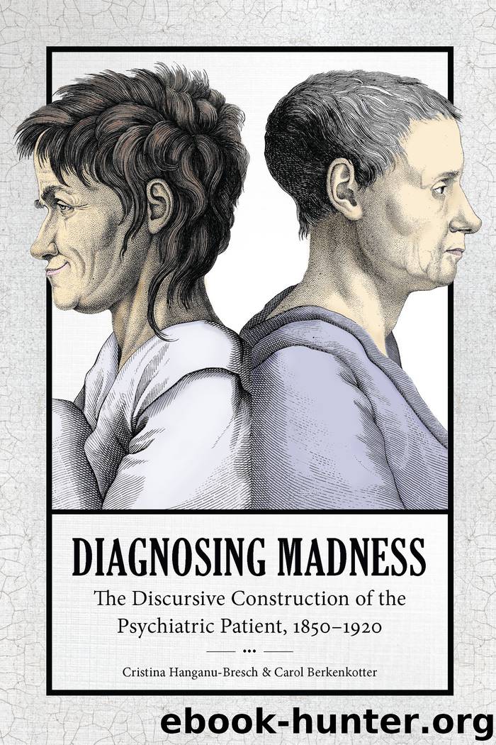 Diagnosing Madness by Cristina Hanganu-Bresch;Carol Berkenkotter;