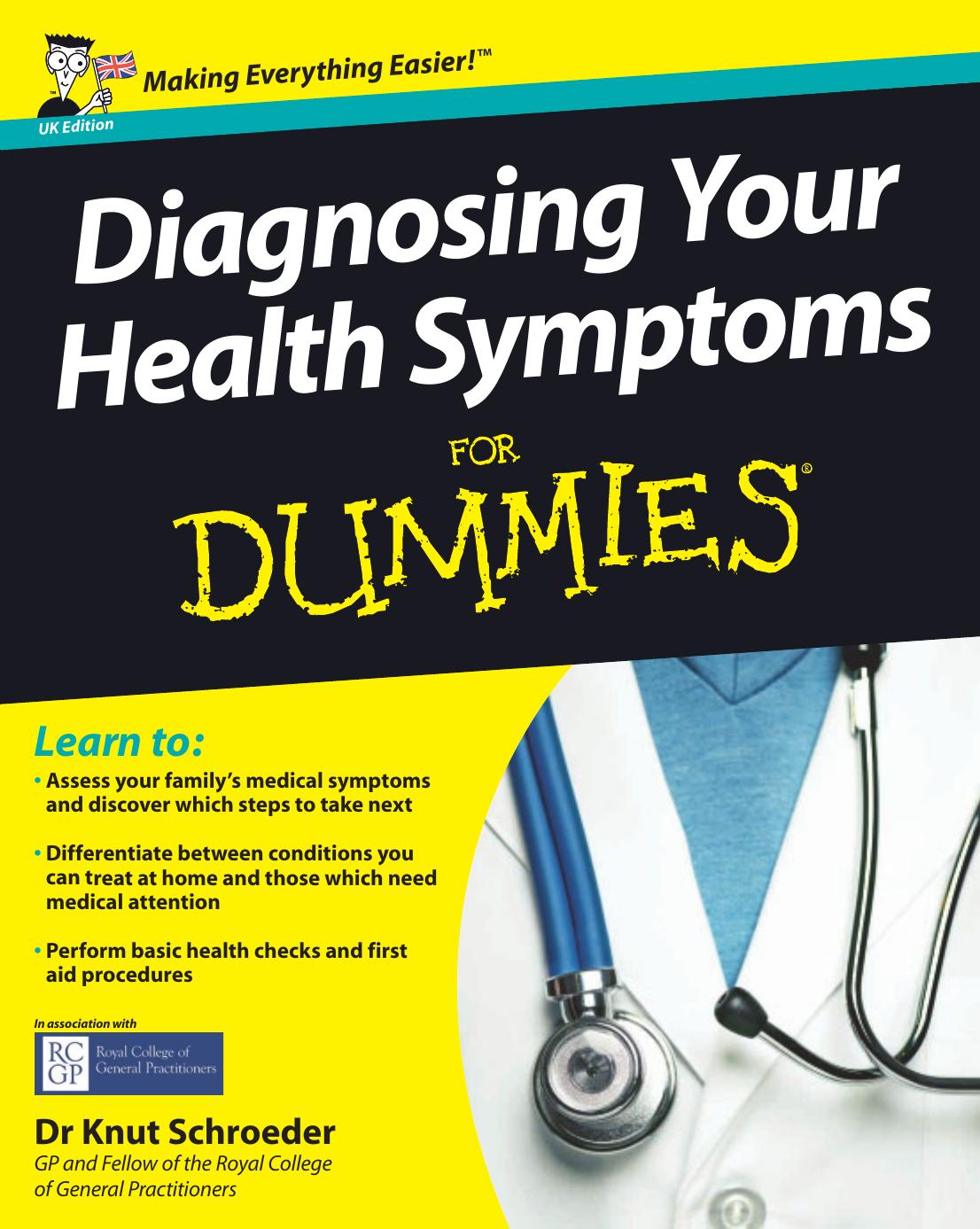 Diagnosing your health symptoms for dummies by Schroeder K