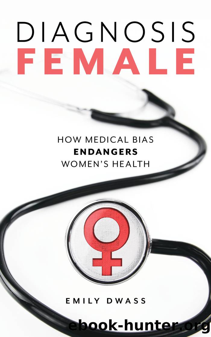 Diagnosis Female by Emily Dwass