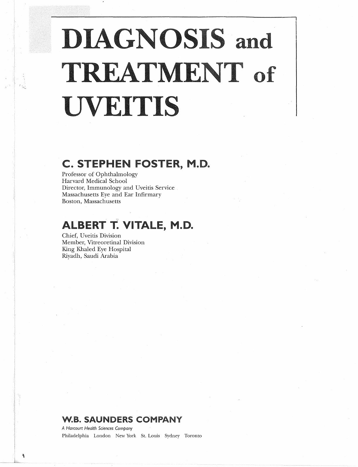 Diagnosis and Treatment of Uveitis by C. Stephen Foster MD Albert T. Vitale MD Barton D. Schmitt Pomerantz Movsas Brooks Rustgi