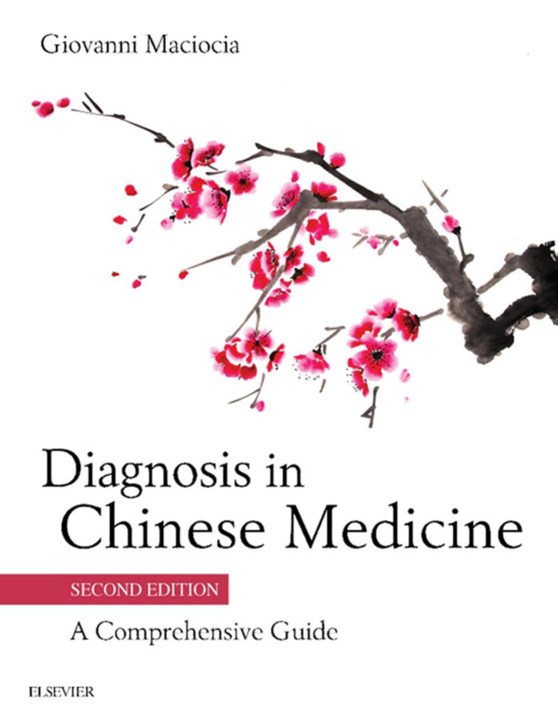 Diagnosis in Chinese Medicine: A Comprehensive Guide by Giovanni Maciocia CAc (Nanjing)