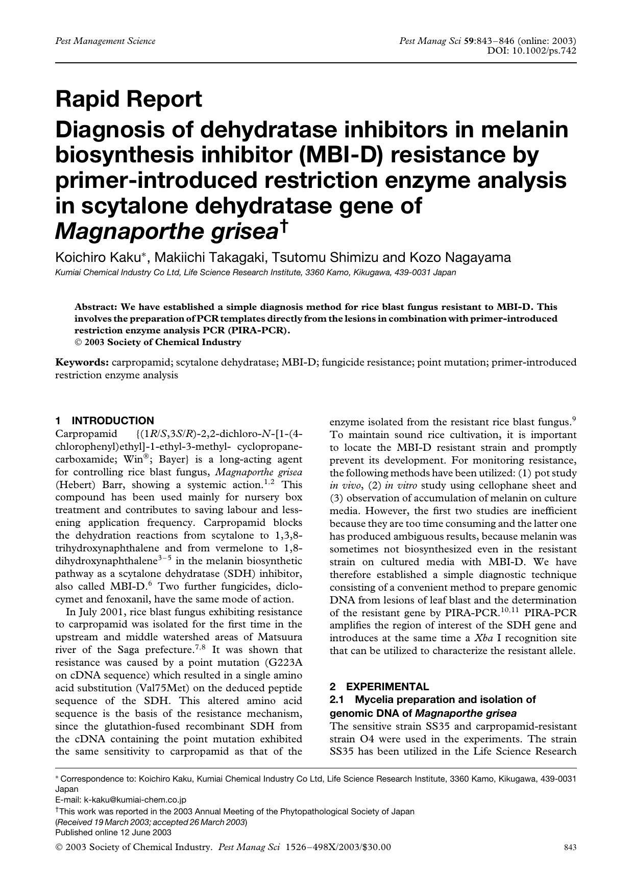 Diagnosis of dehydratase inhibitors in melanin biosynthesis inhibitor (MBI-D) resistance by primer-introduced restriction enzyme analysis in scytalone dehydratase gene of Magnaporthe grisea by Unknown