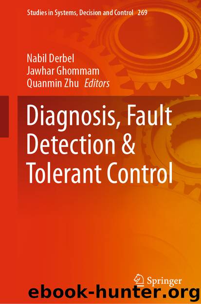 Diagnosis, Fault Detection & Tolerant Control by Nabil Derbel & Jawhar Ghommam & Quanmin Zhu
