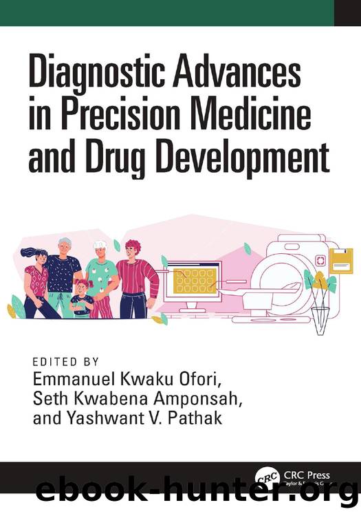 Diagnostic Advances in Precision Medicine and Drug Development by Edited by Emmanuel Kwaku Ofori & Seth Kwabena Amponsah & and Yashwant V. Pathak