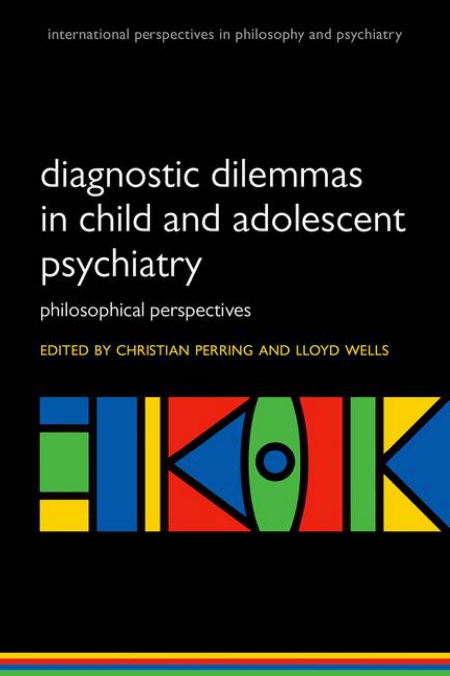 Diagnostic Dilemmas in Child and Adolescent Psychiatry by Perring Christian; Wells Lloyd;