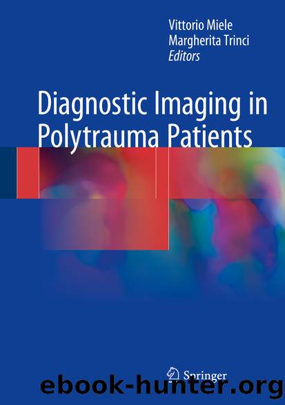 Diagnostic Imaging in Polytrauma Patients by Vittorio Miele & Margherita Trinci