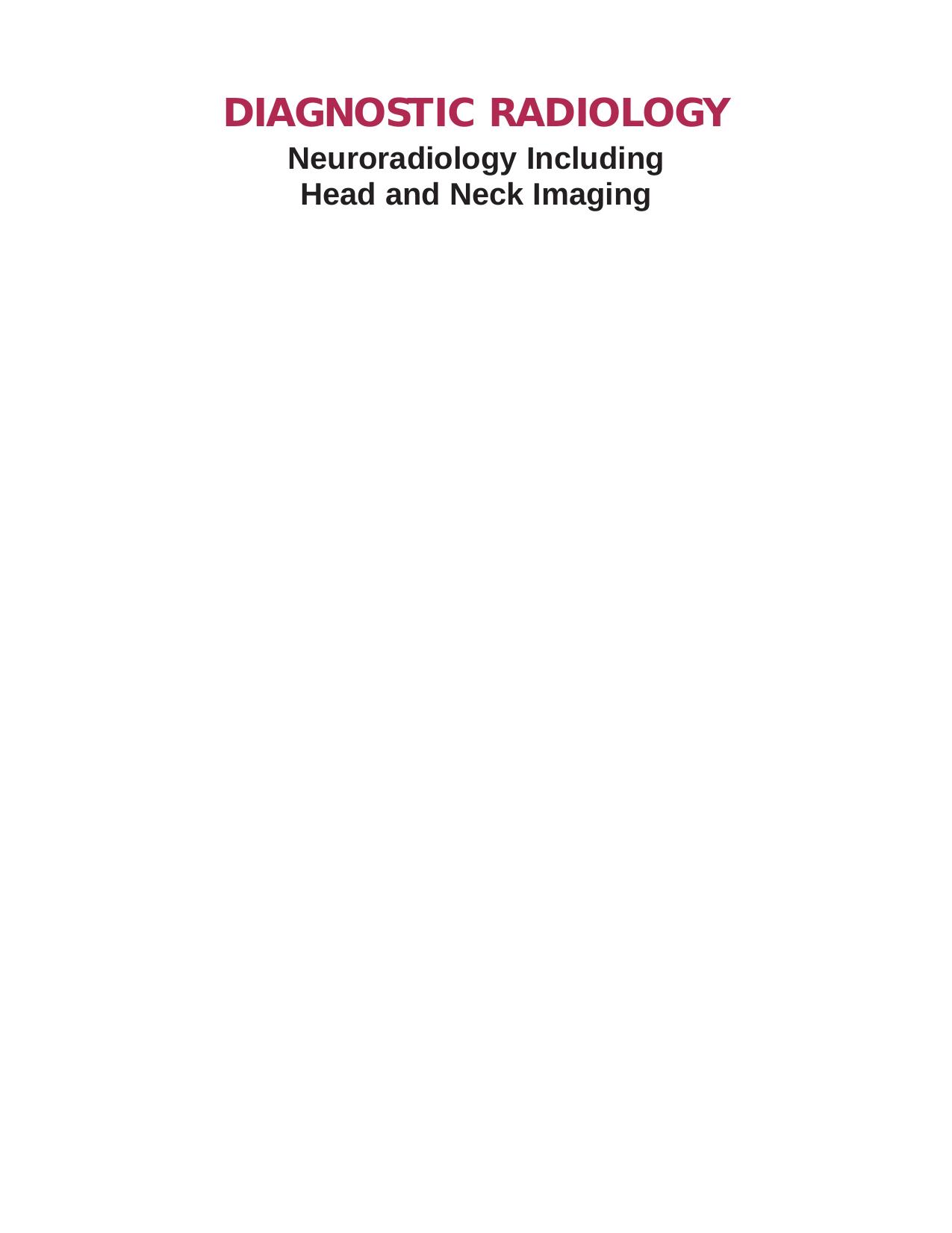 Diagnostic Radiology Neuroradiology Including Head and Neck Imaging, 3E (2010) [PDF] [UnitedVRG] by Administrator